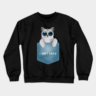 I Don't Care Crewneck Sweatshirt